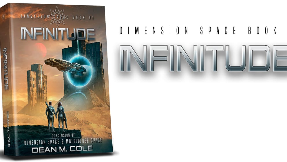 Infinitude – Dimension Space Book Six